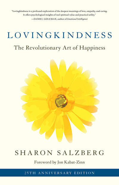 Loving Kindness: The Revolutionary Art of Happiness