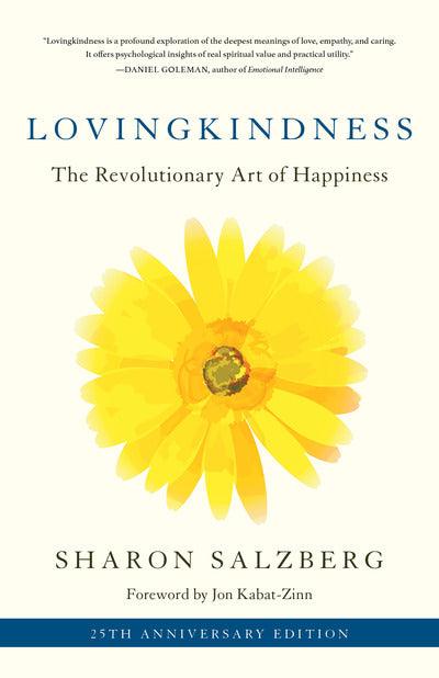 Loving Kindness: The Revolutionary Art of Happiness
